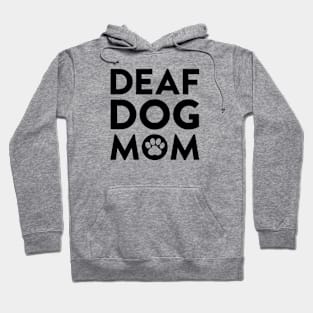 Deaf Dog Mom Hoodie